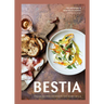 Bestia: Italian Recipes Created in the Heart of L.A. [A Cookbook]