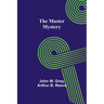 The Master Mystery