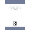 Report of the Commission to investigate Charges of Fraud and Corruption, Under Act of Assembly, Session 1871-'72 ...