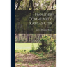 Frontier Community, Kansas City