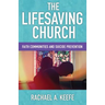 The Lifesaving Church: Faith Communities and Suicide Prevention