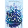 Ink, Iron, and Glass