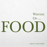 Writers On... Food: A Book of Quotes, Poems and Literary Reflections