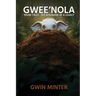 Gwee'Nola: Trunk Tales The Beginning of A Legacy