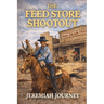 The Feed Store Shootout