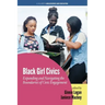 Black Girl Civics: Expanding and Navigating the Boundaries of Civic Engagement