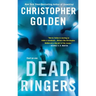 Dead Ringers