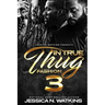 In True Thug Fashion 3