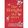 The Weight We Carry