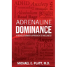 Adrenaline Dominance: A Revolutionary Approach to Wellness