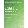 A Focus on Multiplication and Division: Bringing Mathematics Education Research to the Classroom