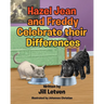 Hazel Jean and Freddy Celebrate their Differences