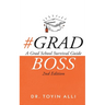 #Gradboss: A Grad School Survival Guide, 2nd Edition