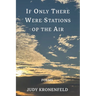 If Only There Were Stations of the Air
