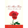 No More Tears: Because HE Loves Me