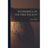 Economics of the Free Society