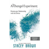 The Archangel Experiment: Elevate your Relationship with the Divine