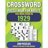 Crossword: You Were Born In 1929: Crossword Puzzles For Adults Specially For Senior Parents And Grandparents Who Were Born In 1929 To Enjoy Holiday