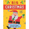 Big Christmas Activity Book For Kids Ages 6-8: Creative Advent Entertainment for Boys and Girls. Having fun with Coloring Pages, Mazes, I Spy, Cut and