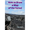 How to Draw a Map of the Forest