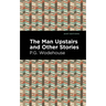 The Man Upstairs and Other Stories