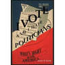 I VOTE...And I Hate Politicians
