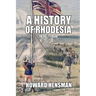 A History of Rhodesia 1890-1900
