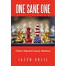 One Sane One: China's Newest Colony: America
