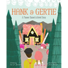 Hank and Gertie: A Pioneer Hansel and Gretel Story