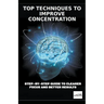 Top Techniques to Improve Concentration