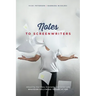 Notes to Screenwriters: Advancing Your Story, Screenplay, and Career with Whatever Hollywood Throws at You