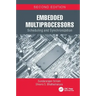 Embedded Multiprocessors: Scheduling and Synchronization, Second Edition