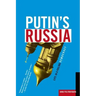 Putin's Russia: Life in a Failing Democracy