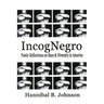 IncogNegro: Poetic Reflections of Race & Diversity in America