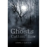 The Ghosts of Cotton Row