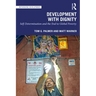 Development with Dignity: Self-Determination, Localization, and the End to Poverty