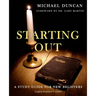 Starting Out: A Study Guide for New Believers