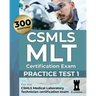 CSMLS MLT Certification Exam: Practice Test 1