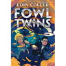 Fowl Twins, The-A Fowl Twins Novel, Book 1
