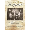 Mother Tongue: A Saga of Three Generations of Balkan Women