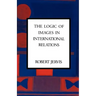 The Logic of Images in International Relations