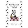 Do it Yourself Dogfood