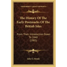 The History Of The Early Postmarks Of The British Isles: From Their Introduction Down To 1840 (1905)