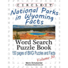 Circle It, National Parks in Wyoming Facts, Word Search, Puzzle Book