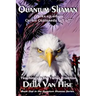 Quantum Shaman: Diary of a Nagual Woman