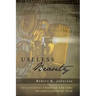 Useless Beauty