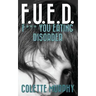 F.U.E.D. or F*** You Eating Disorder