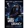 Dark Legacy: The Complete Series