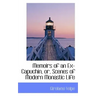 Memoirs of an Ex-Capuchin, Or, Scenes of Modern Monastic Life