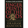 Fingerprints of the Gods: The Evidence of Earth's Lost Civilization